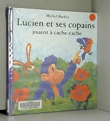 Lucien et ses copains ont peur de l'orage. Lucien et ses copains jouent à cache-cache
