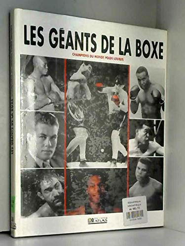 Les Géants de la boxe : champions du monde poids lourds