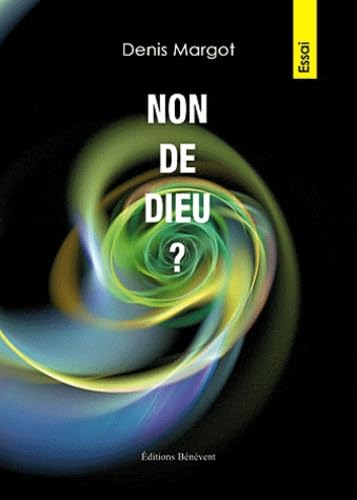 Non de Dieu ?
