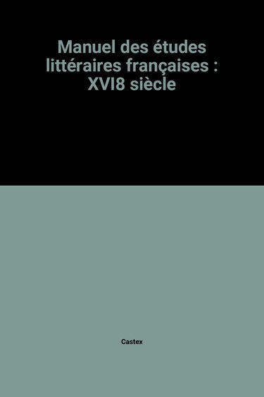 Manuel des études littéraires françaises: XVIe siècle