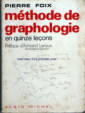 DIVERS - PIERRE FOIX - METHODE DE GRAPHOLOGIE EN 15 LECONS - PREFACE DE ARMAND LANOUX DESSIN DE COCTEAU