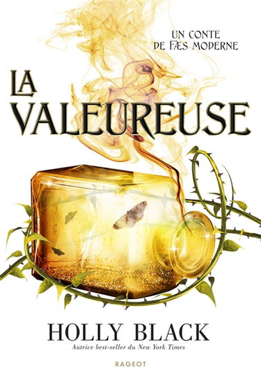 Modern tale of Faerie. La valeureuse