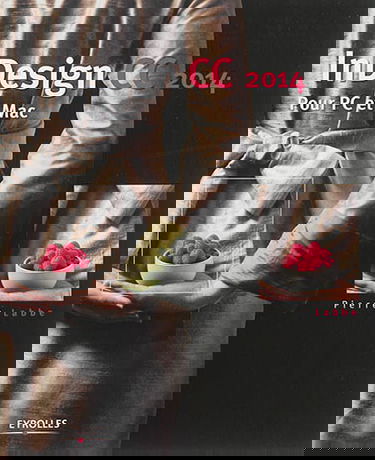 InDesign CC 2014 : pour PC et Mac