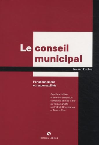 Le conseil municipal: Fonctionnement et responsabilités