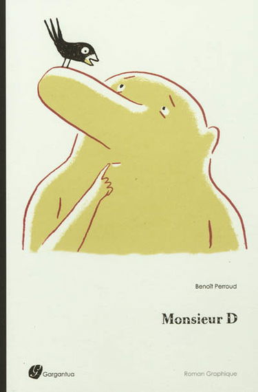 Monsieur D : roman graphique