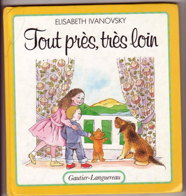 Couverture de Tout près, très loin par Elisabeth Ivanovsky