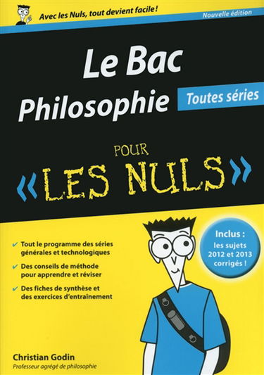 Le bac philosophie pour les nuls : toutes séries