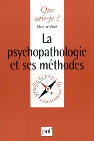 La psychopathologie et ses méthodes