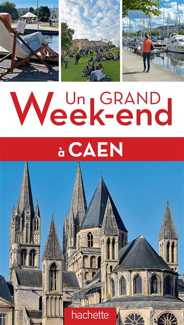 Un grand week-end à Caen et ses environs