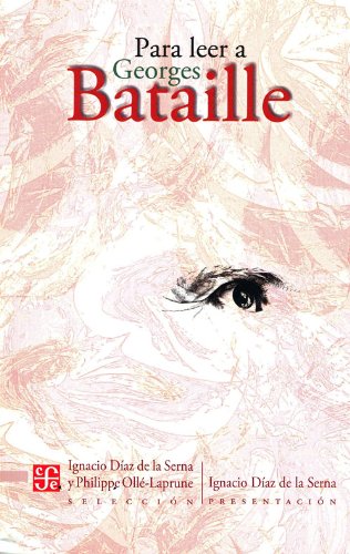 Couverture de Para Leer A Georges Bataille = To Read Georges Bataille