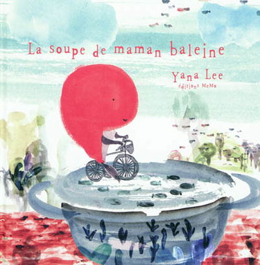 La soupe de maman baleine