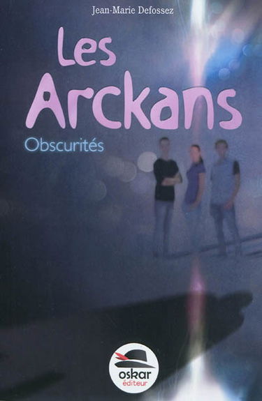 Les Arckans. Obscurités