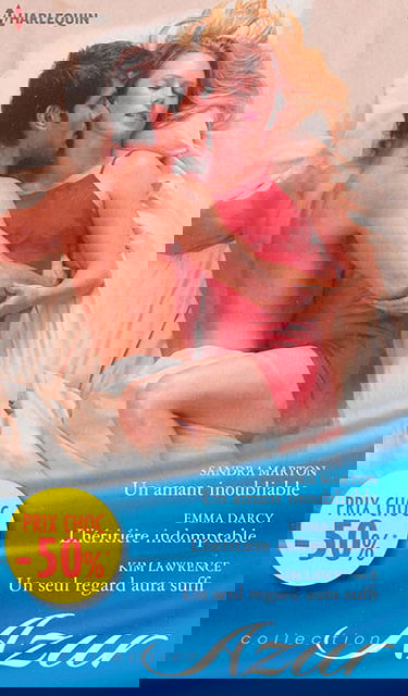 Un amant inoubliable. L'héritière indomptable. Un seul regard aura suffi