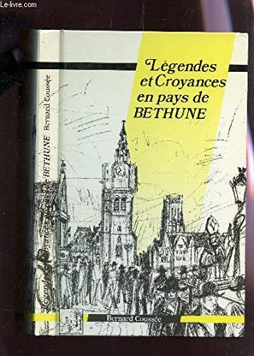 Couverture de Légendes et croyances en pays de Béthune