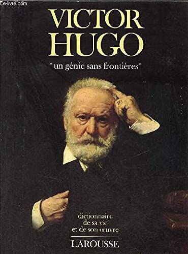 Couverture de Victor Hugo : Dictionnaire de sa vie et de son oeuvre