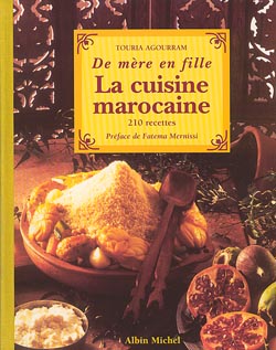 La cuisine marocaine de mère en fille : 210 recettes et variantes