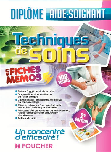 Techniques de soins en fiches mémos : diplôme d'aide-soignant : 100 fiches