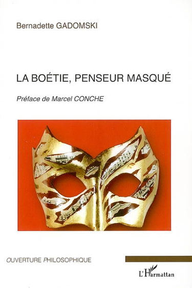 La Boétie, penseur masqué