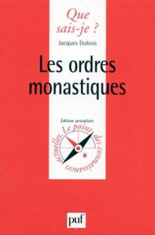 Les Ordres monastiques