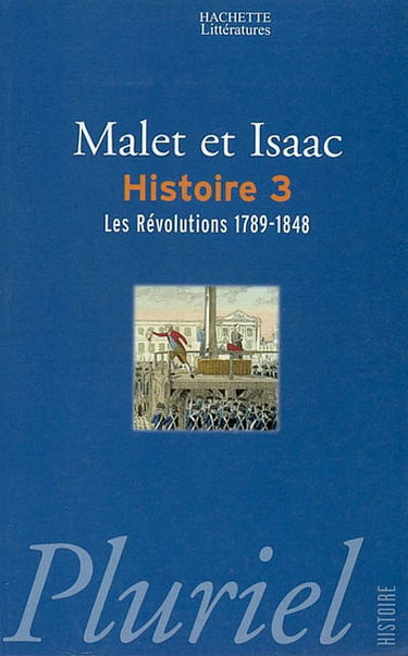 L'histoire. Vol. 3. Les révolutions : 1789-1848