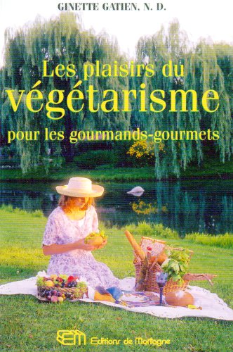 Les plaisirs du végétarisme