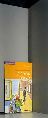 Les Zarutis et les Rétins. L'inconnu célèbre