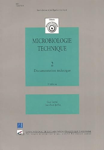Microbiologie technique.: Tome 2, Documents techniques, 2ème édition