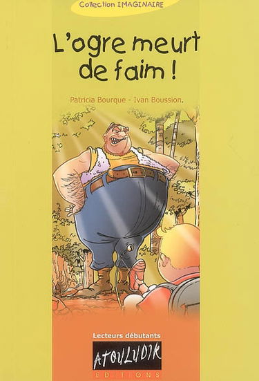 L'ogre meurt de faim