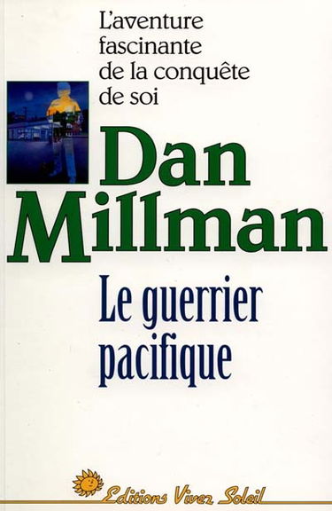 Le guerrier pacifique : un chemin vers la lumière