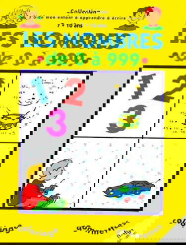 LES NOMBRES DE 0 A 999