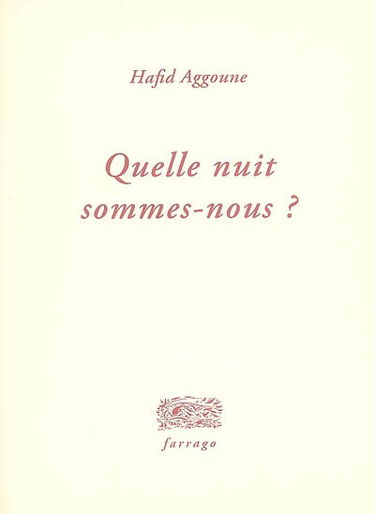 Quelle nuit sommes-nous ?
