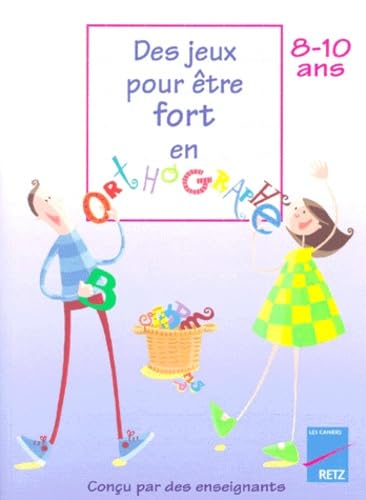 Des jeux pour être fort en orthographe