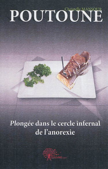 Poutoune : plongée dans le cercle infernal de l'anorexie