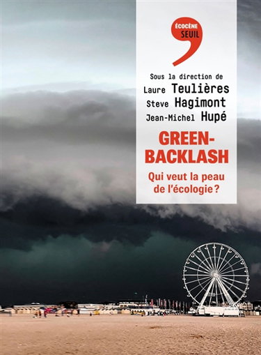 Couverture de Green-backlash : qui veut la peau de l'écologie ?