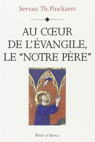 Au coeur de l'Evangile, Notre Père