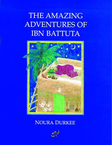Couverture de The Amazing Adventures of Ibn Battuta
