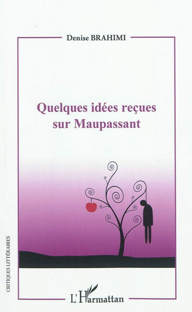 Quelques idées reçues sur Maupassant