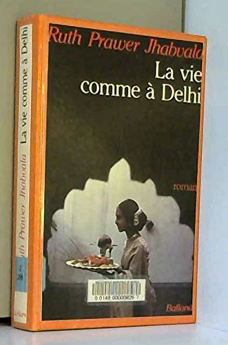 La Vie comme à Delhi