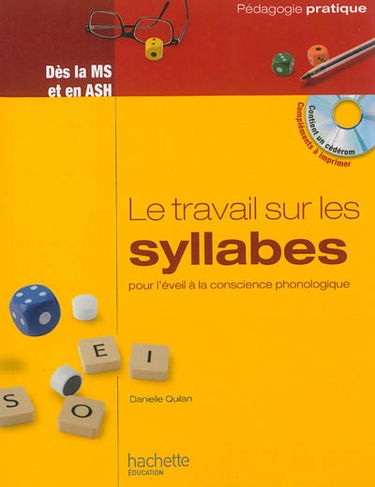 Le travail sur les syllabes, pour l'éveil à la conscience phonologique : des activités et des jeux pour manipuler les syllabes dès la MS et en ASH