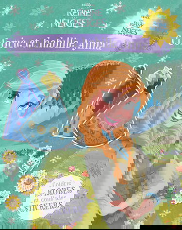 La reine des neiges : colorie et habille Anna