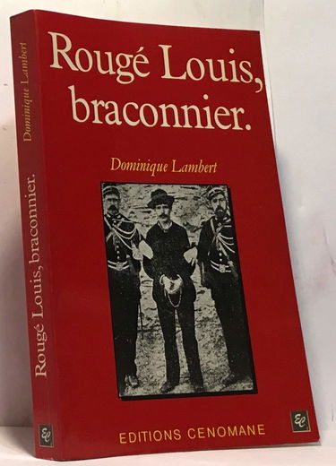 Rougé Louis, braconnier
