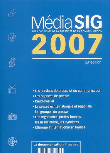 Médiasig 2007 : les 8.000 noms de la presse et de la communication