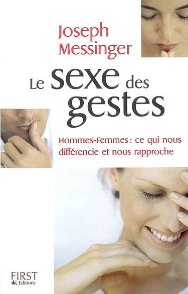 Le sexe des gestes : hommes-femmes, ce qui nous différencie et nous rapproche