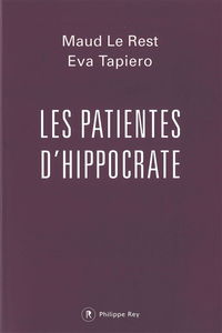 Les patientes d'Hippocrate : quand la médecine maltraite les femmes