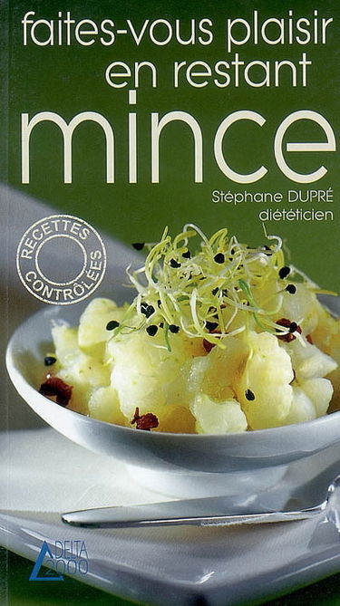 Faites-vous plaisir en restant mince