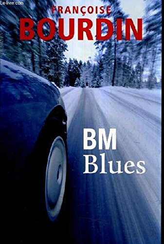 Couverture de BM blues par Françoise Bourdin