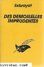 Des demoiselles imprudentes
