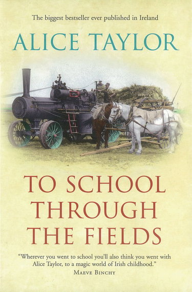 Couverture de To School Through the Fields: An Irish Country Childhood par Alice Taylor