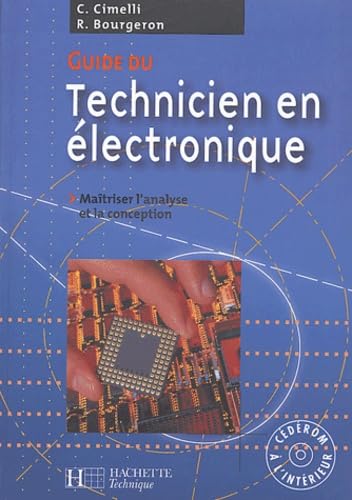 Guide du technicien en électronique : Livre de l'élève + CD - édition 2004