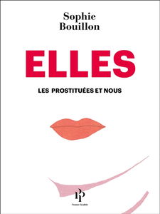 Elles : les prostituées et nous